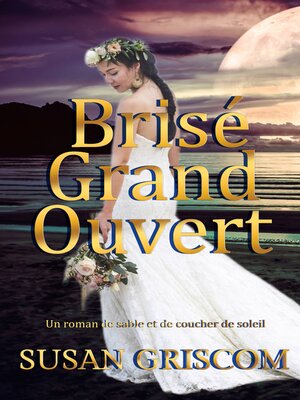 cover image of Brisé Grand Ouvert